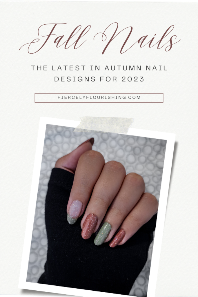FALL NAILS: THE LATEST IN AUTUMN NAIL DESIGNS FOR 2023